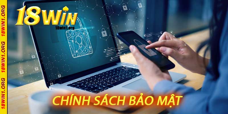 chính sách bảo mật tại 18win