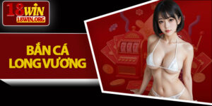 Bắn Cá Long Vương
