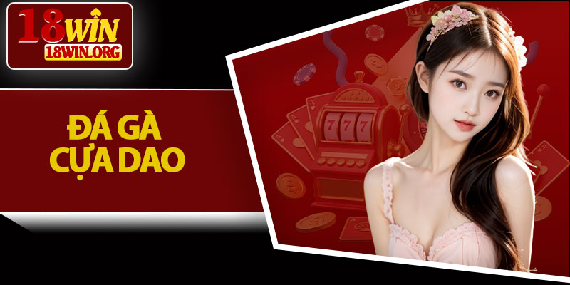 Đá Gà Cựa Dao